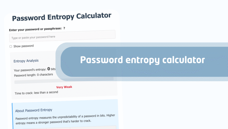 2025's Most Accurate Password Entropy Calculator (Free Tool)